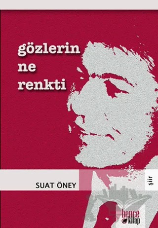 Gözlerin Ne Renkti – Suat Öney – Bencekitap kitap kapağı