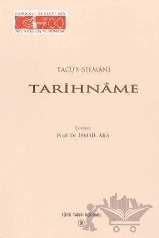 Tarihname – Tacü's-Selmani – Türk Tarih Kurumu Yayınları kitap kapağı