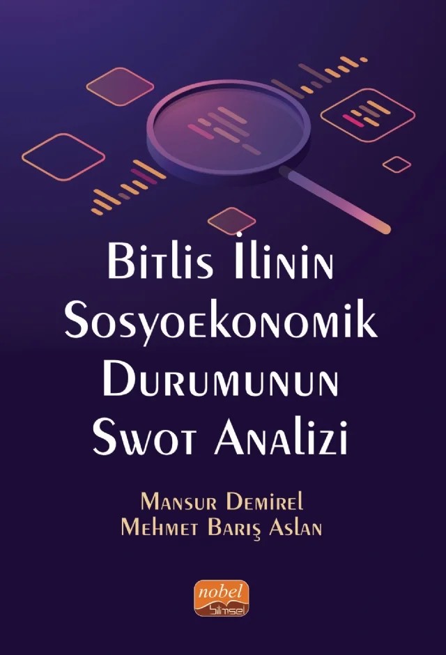 Bitlis İlinin Sosyoekonomik Durumunun Swot Analizi – Mansur Demirel, Mehmet Barış Aslan – Nobel Bilimsel Eserler kitap kapağı