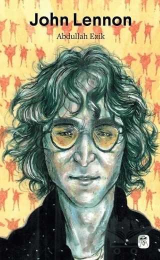 John Lennon – Abdullah Ezik – Gerekli Kitaplar kitap kapağı