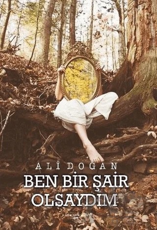 Ben Bir Şair Olsaydım – Ali Doğan – Sokak Kitapları Yayınları kitap kapağı