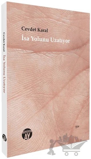 İsa Yolunu Uzatıyor – Cevdet Karal – Büyüyen Ay Yayınları kitap kapağı