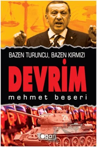 Bazen Turuncu, Bazen Kırmızı Devrim – Mehmet Beşeri – Togan Yayıncılık kitap kapağı