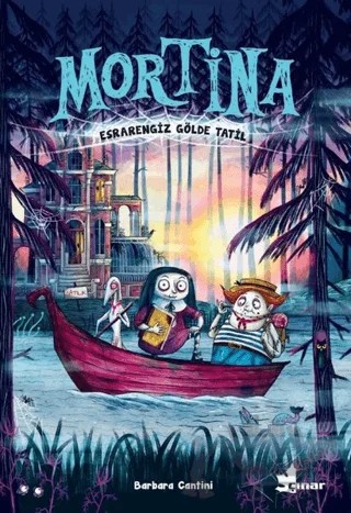 Mortina - Esrarengiz Gölde Tatil – Barbara Cantini – Çınar Yayınları kitap kapağı