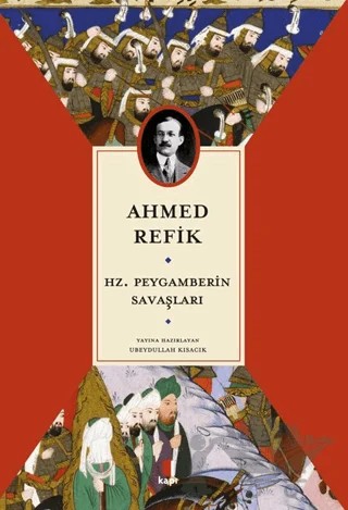 Hz. Peygamberin Savaşları – Ubeydullah Kısacık – Kapı Yayınları kitap kapağı