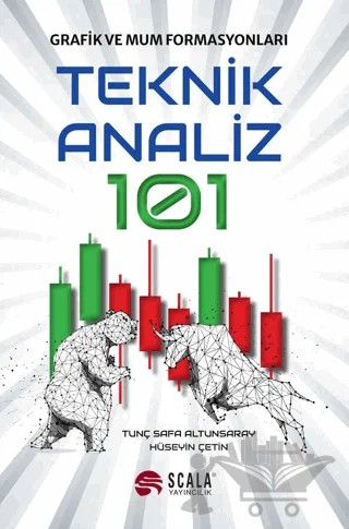 Teknik Analiz 101 – Tunç Safa Altunsaray, Hüseyin Çetin – Scala Yayıncılık kitap kapağı