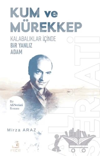 Kum ve Mürekkep – Mirza Araz – Fecr Yayınları kitap kapağı