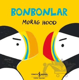 Bonbonlar – Morag Hood – İş Bankası Kültür Yayınları kitap kapağı