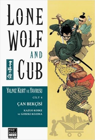 Yalnız Kurt ve Yavrusu Cilt 4 – Kazuo Koike – Marmara Çizgi kitap kapağı