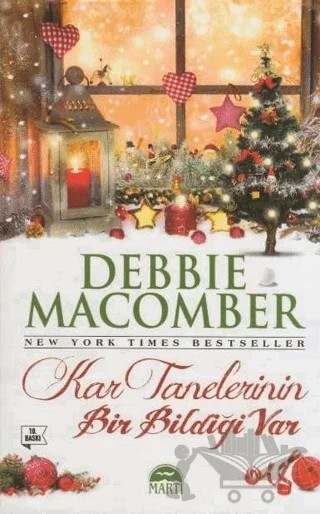 Kar Tanelerinin Bir Bildiği Var – Debbie Macomber – Martı Yayınları kitap kapağı