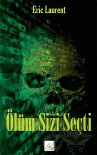 Ölüm Sizi Seçti – Eric Laurent – Kyrhos Yayınları kitap kapağı
