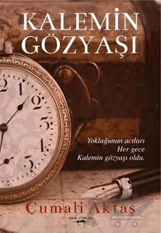 Kalemin Gözyaşı – Ali Aktaş – Sokak Kitapları Yayınları kitap kapağı