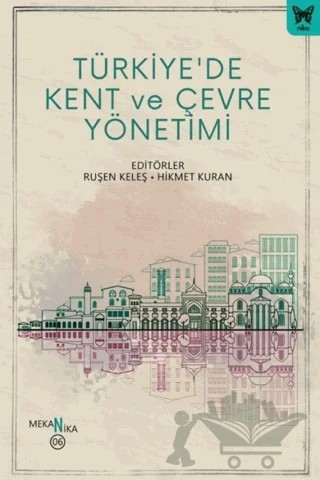 Türkiye'de Kent ve Çevre Yönetimi – Kolektif – Nika Yayınevi kitap kapağı