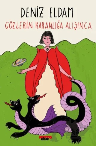 Gözlerin Karanlığa Alışınca – Deniz Eldam – Notos Kitap kitap kapağı