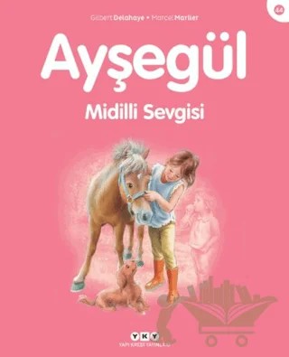 Ayşegül Midilli Sevgisi – Gilbert Delahaye, Marcel Marlier – Yapı Kredi Yayınları kitap kapağı