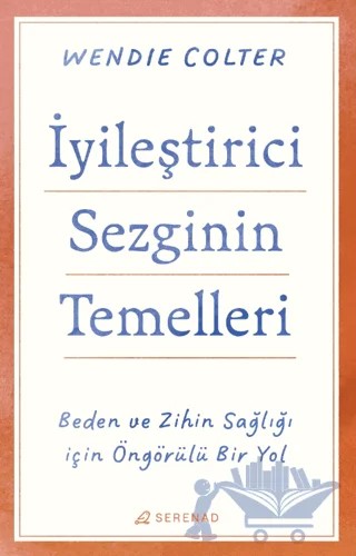 İyileştirici Sezginin Temelleri – Wendie Colter – Serenad Yayınevi kitap kapağı