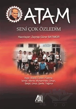 Atam Seni Çok Özledim – Zeynep Güner Batımor – Baygenç Yayıncılık kitap kapağı