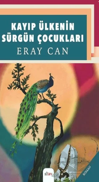 Kayıp Ülkenin Sürgün Çocukları – Eray Can – Sitav Yayınevi kitap kapağı