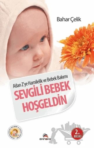 Sevgili Bebek Hoşgeldin – Bahar Çelik – Ekinoks Yayın Grubu kitap kapağı