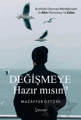 Değişmeye Hazır Mısın? – Muzaffer Öztürk – İkinci Adam Yayınları kitap kapağı