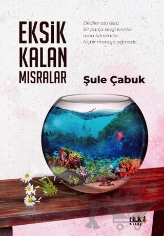 Eksik Kalan Mısralar – Şule Çabuk – Tilki Kitap kitap kapağı