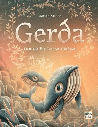 Gerda - Denizde Bir Cesaret Hikayesi – Adrian Macho – Nar Çocuk kitap kapağı