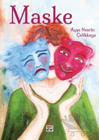 Maske – Ayşe Nesrin Çelikkaya – Renpa Kitap kitap kapağı