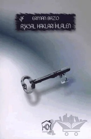 Aşksal Hakları İhlalen – Erman Bazo – Kurgu Kültür Merkezi kitap kapağı