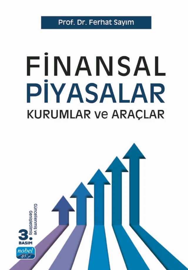FİNANSAL PİYASALAR Kurumlar ve Araçlar – Ferhat Sayım – Nobel Akademik Yayıncılık kitap kapağı