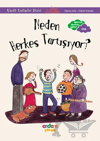 Eyvah, Herkes Tartışıyor - Küçük Endişeler Dizisi – Fanny Joly – Erdem Çocuk kitap kapağı