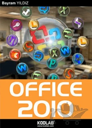 Office 2010 – Bayram Yıldız – Kodlab Yayın Dağıtım kitap kapağı