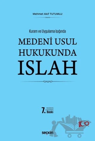 Medeni Usul Hukukunda Islah – Mehmet Akif Tutumlu – Seçkin Yayıncılık kitap kapağı