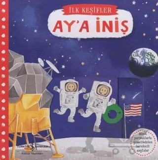 Hareketli Ay’a İniş - İlk Keşifler – Kolektif – İş Bankası Kültür Yayınları kitap kapağı