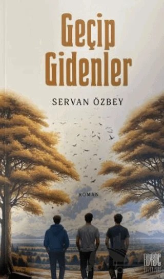 Geçip Gidenler – Servan Özbey – Buruç Yayınları kitap kapağı