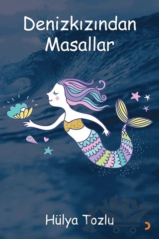 Denizkızından Masallar – Hülya Tozlu – Cinius Yayınları kitap kapağı