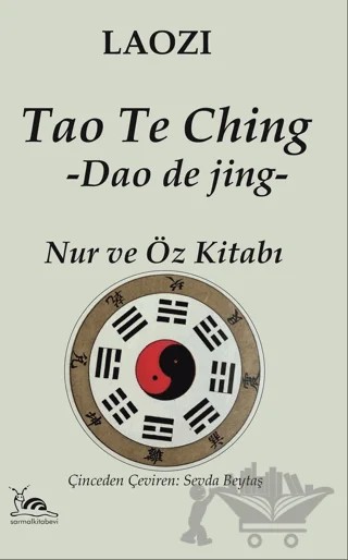 Tao Te Ching - Nur ve Öz Kitabı – Laozi – Sarmal Kitabevi kitap kapağı