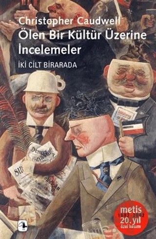 Ölen Bir Kültür Üzerine İncelemeler – Christopher Caudwell – Metis Yayınları kitap kapağı