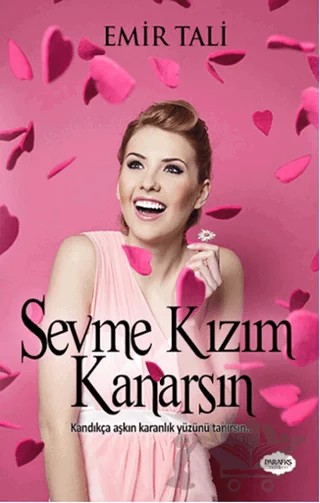 Sevme Kızım Kanarsın – Emir Tali – Parafiks Yayınevi kitap kapağı