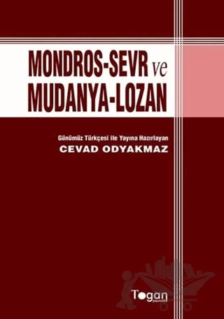Mondors-Sevr ve Mudanya-Lozan – Kolektif – Togan Yayıncılık kitap kapağı