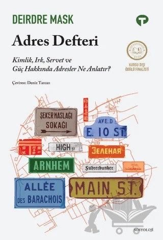 Adres Defteri - Kimlik, Irk, Servet ve Güç Hakkında Adresler Ne Anlatır? – Deirdre Mask – Turkuvaz Kitap kitap kapağı