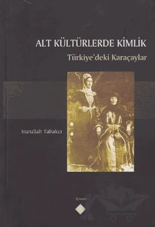 Alt Kültürlerde Kimlik – Nurullah Tabakçı – Kömen Yayınları kitap kapağı