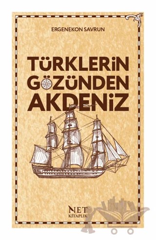 Türklerin Gözünden Akdeniz – Ergenekon Savrun – Net Kitaplık Yayıncılık kitap kapağı