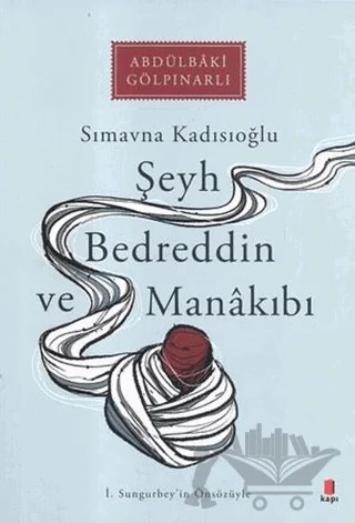 Şeyh Bedreddin ve Manakıbı – Abdülbaki Gölpınarlı – Kapı Yayınları kitap kapağı