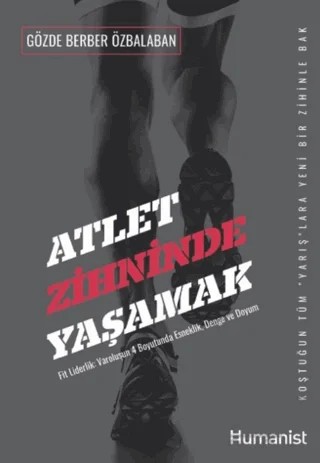 Atlet Zihninde Yaşamak – Gözde Berber Özbalaban – Hümanist Kitap Yayıncılık kitap kapağı