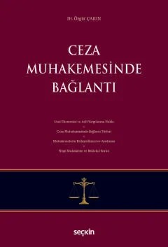 Ceza Muhakemesinde Bağlantı – Özgür Çakın – Seçkin Yayıncılık kitap kapağı