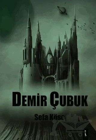 Demir Çubuk – Sefa Köse – İkinci Adam Yayınları kitap kapağı