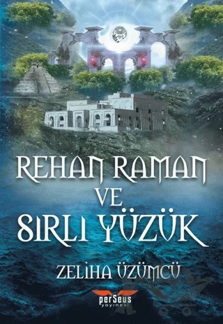 Rehan Raman ve Sırlı Yüzük – Zeliha Üzümcü – Perseus kitap kapağı