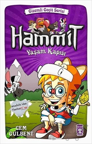 Hammit - Yaşam Kapısı – Cem Gülbent – Timaş Çocuk kitap kapağı
