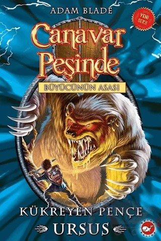 Canavar Peşinde 49 - Büyücünün Asası – Adam Blade – Beyaz Balina Yayınları kitap kapağı