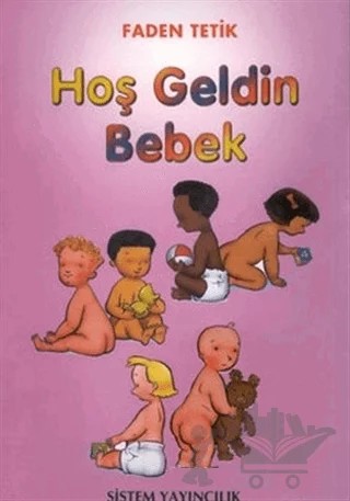 Hoş Geldin Bebek – Faden Tetik – Sistem Yayıncılık kitap kapağı